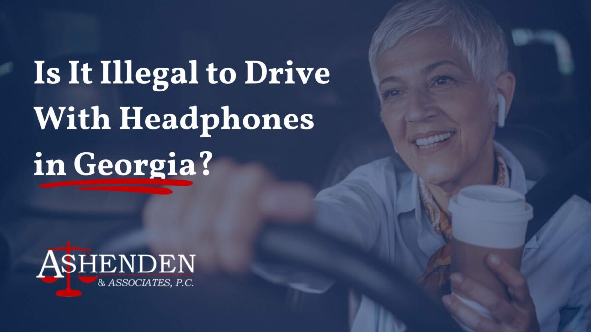 Is It Illegal to Drive With Headphones in Georgia